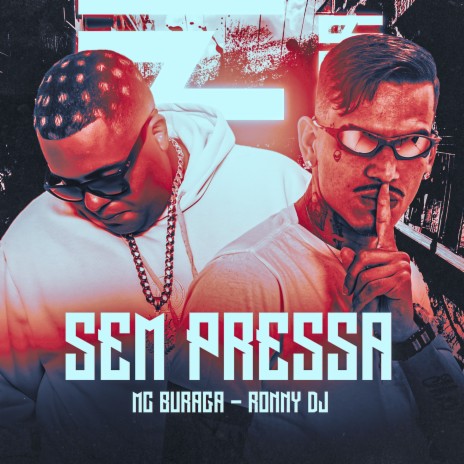 Sem Pressa ft. RONNY DJ | Boomplay Music