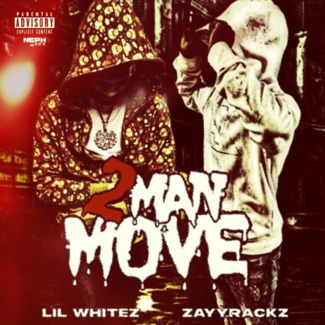 2 Man Move ft. Lil whitez