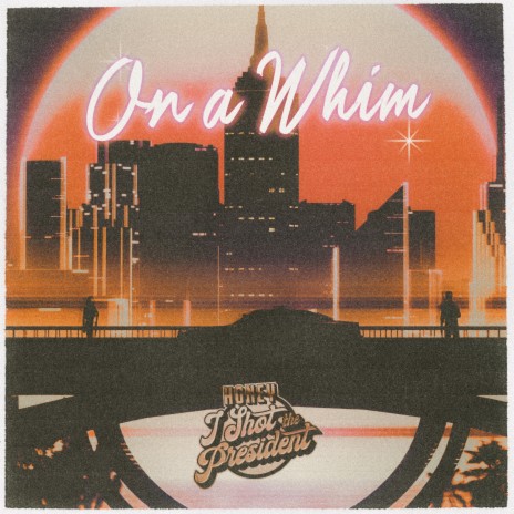 On a Whim | Boomplay Music