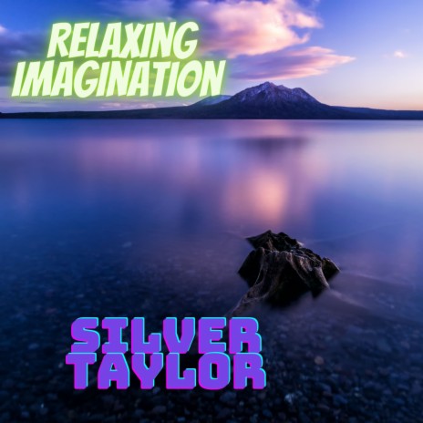 Relaxing Imagination | Boomplay Music