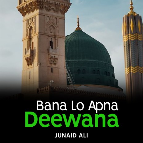 Bana Lo Apna Deewana | Boomplay Music