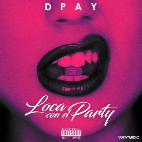 Loca Con El Party | Boomplay Music