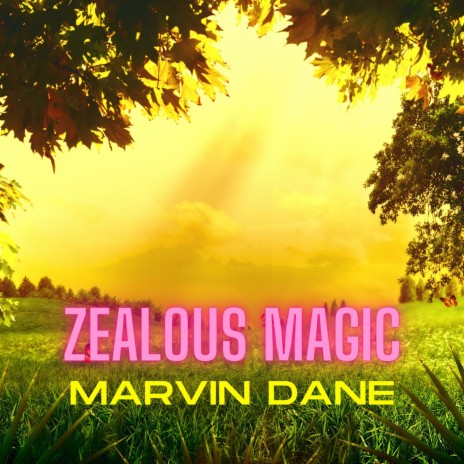 Zealous Magic | Boomplay Music