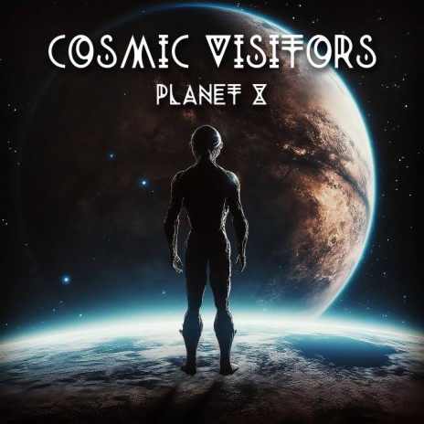 Cosmic Visitors | Boomplay Music