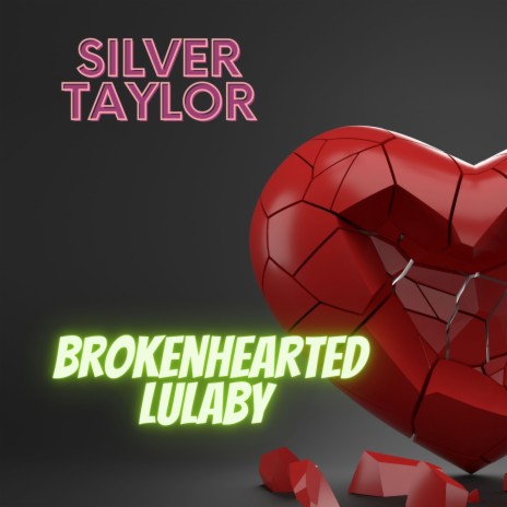 Brokenhearted Lulaby | Boomplay Music