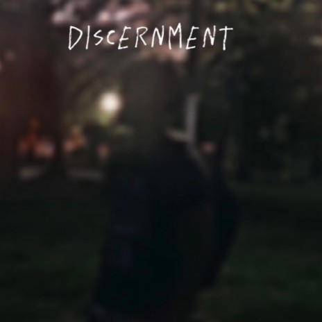 Discernment