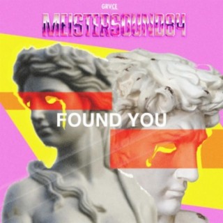 Found You lyrics | Boomplay Music