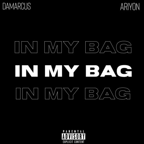 In My Bag ft. Ariyon | Boomplay Music