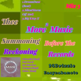 More To Music The Mixtape Volume 3 Thee Summoning Before The Reckoning