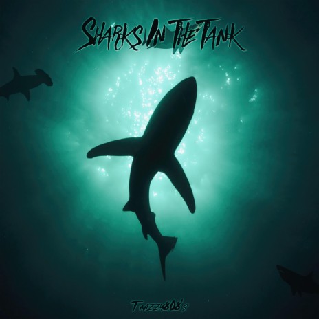 Sharks In The Tank | Boomplay Music