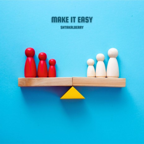 Make It Easy | Boomplay Music