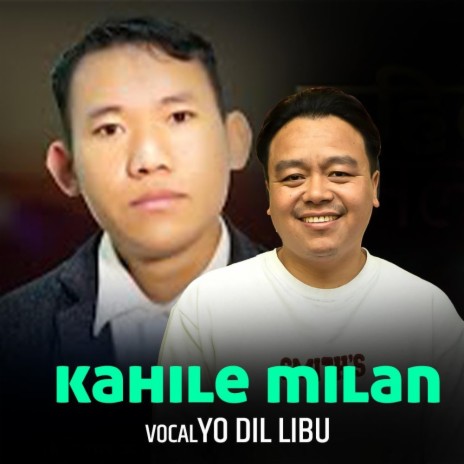 Kahile Milan Kahile Bichhod ft. Yo Dil Limbu & Manoj Sangson Rai | Boomplay Music