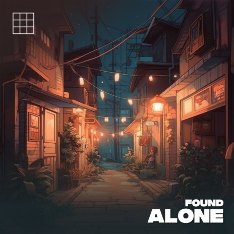 The Found Alone Ambient Lofi Sessions, Pt. 1 ft. ChillHop Beats & Lofi Sad