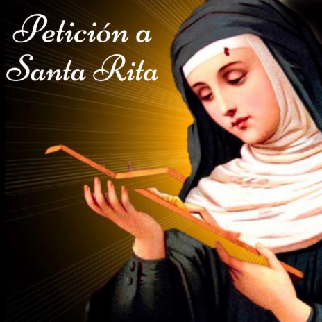 Oración a Santa Rita de Casia para que te Conceda una Petición