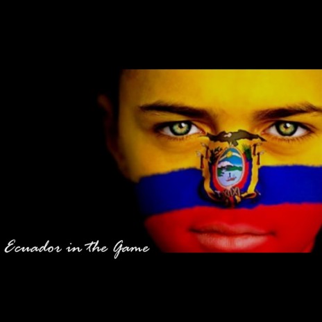 Ecuador in the Game | Boomplay Music