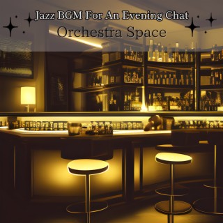 Jazz Bgm for an Evening Chat