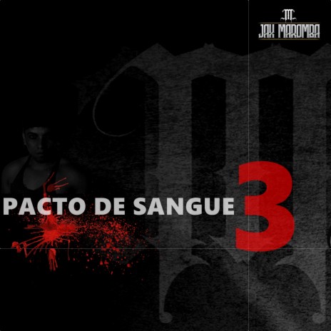 Pacto De Sangue 3 | Boomplay Music