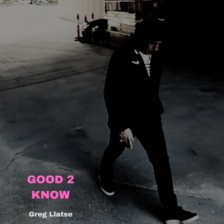 Good 2 Know | Boomplay Music