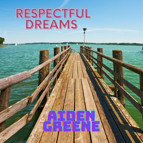Respectful Dreams | Boomplay Music