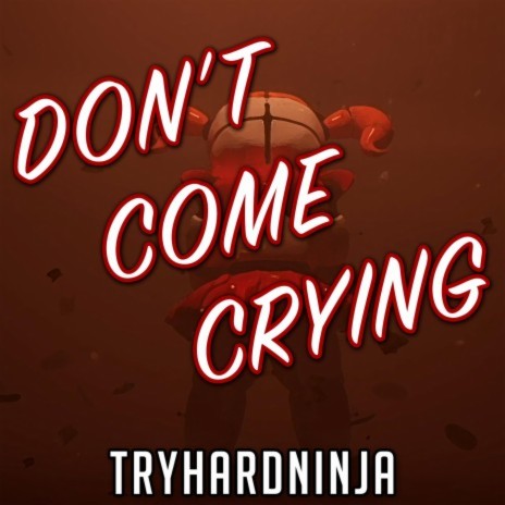 Don't Come Crying ft. Andrea Storm Kaden