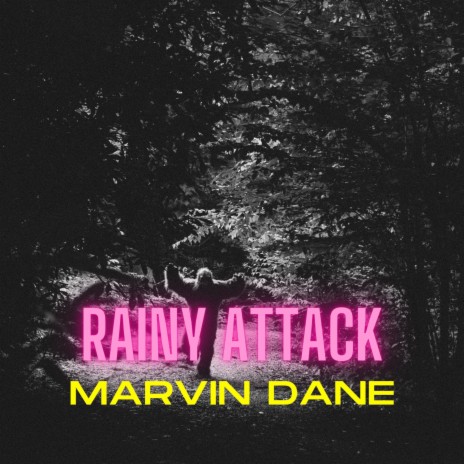 Rainy Attack | Boomplay Music