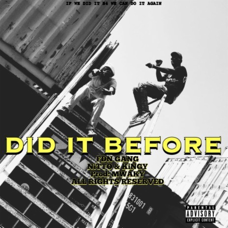 DID IT BEFORE ft. Nitto & Kingy | Boomplay Music