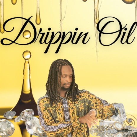 Drippin Oil