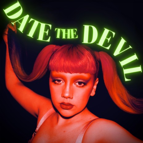 Date The Devil | Boomplay Music