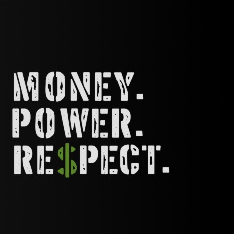 Money Power Respect (feat. D Boi, P & Dom Beats)