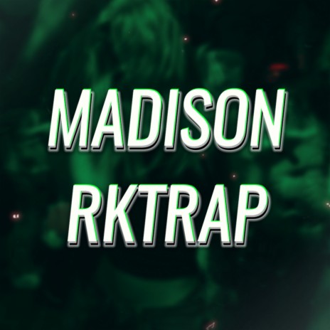 Madison Rktrap (Remix) | Boomplay Music