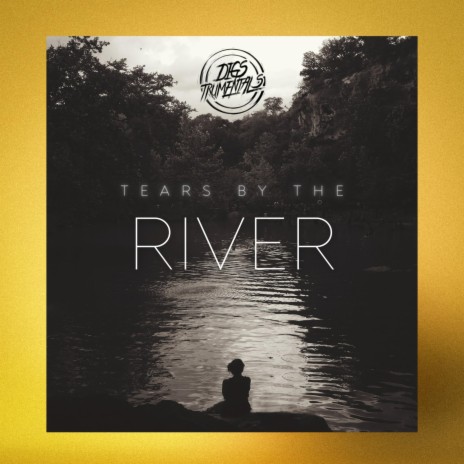 Tears By The River | Boomplay Music