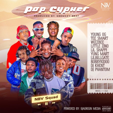 Pop Cypher ft. YOUNG OG, Tee Smart, Wizzbee, Little Zino & Lil Shappi