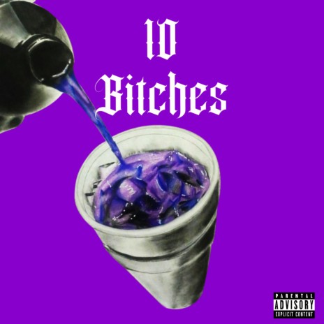 10 Bitches | Boomplay Music