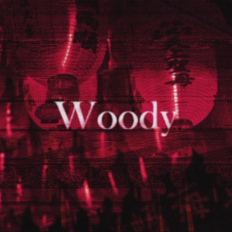 Woody | Boomplay Music