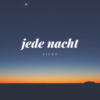 Jede Nacht