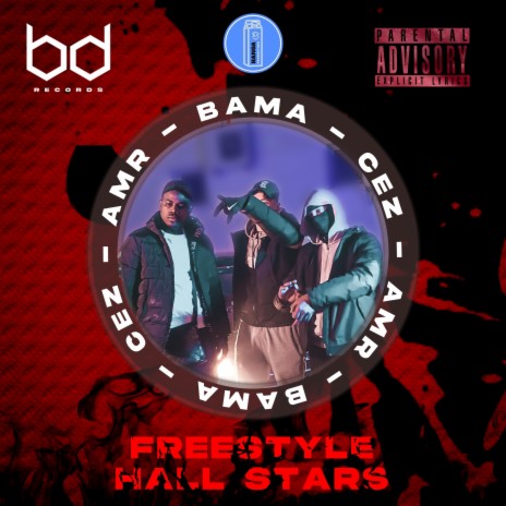 Freestyle Bd Hall Stars ft. Amr, Bama & Cez | Boomplay Music