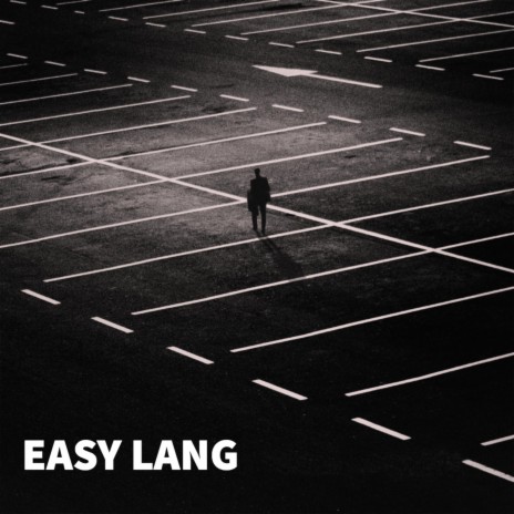 Easy Lang | Boomplay Music