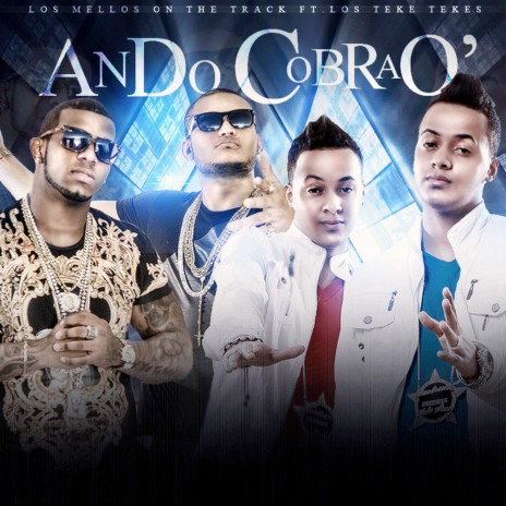 Ando Cobra'o ft. Los Mellos On The Track | Boomplay Music