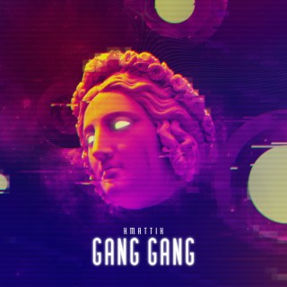 GANG GANG (Radio Edit)
