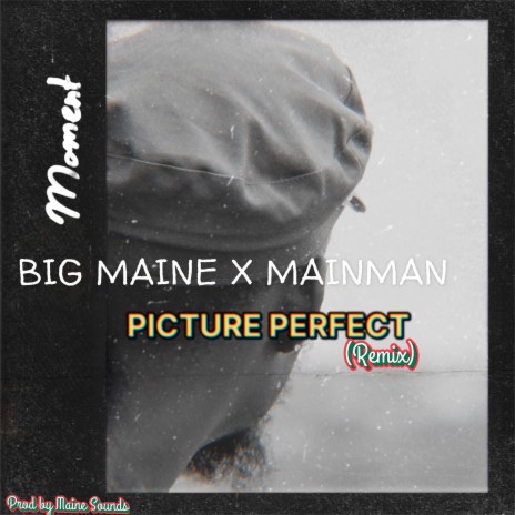 Picture Perfect (Remix) ft. Mainman