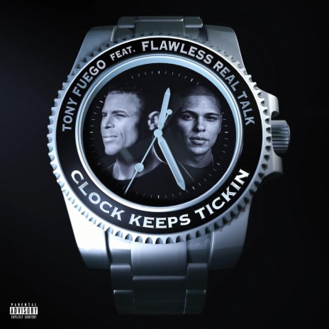 Clock Keeps Tickin ft. Flawless Real Talk | Boomplay Music