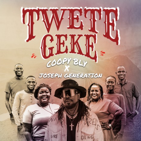 Twetegeke ft. Joseph Generation | Boomplay Music