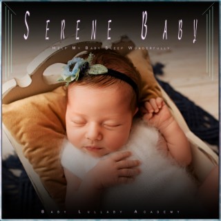 Serene Baby: Help My Baby Sleep Wonderfully