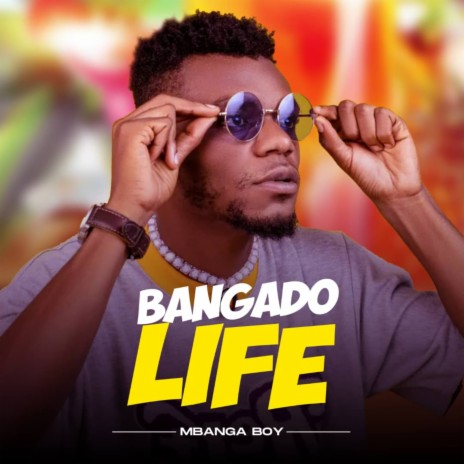 BANGADO LIFE | Boomplay Music