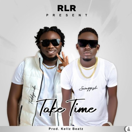 Take Time ft. Teddyride | Boomplay Music