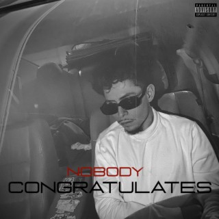 Nobody Congratulates lyrics | Boomplay Music