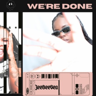 We're Done lyrics | Boomplay Music