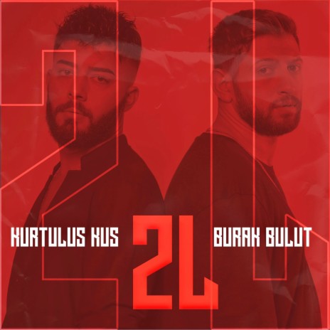 2L ft. Kurtuluş Kuş | Boomplay Music