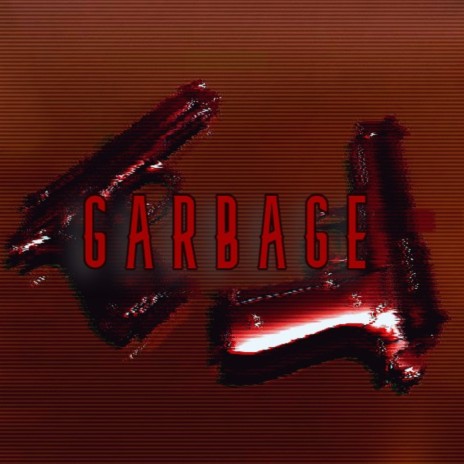 Garbage | Boomplay Music