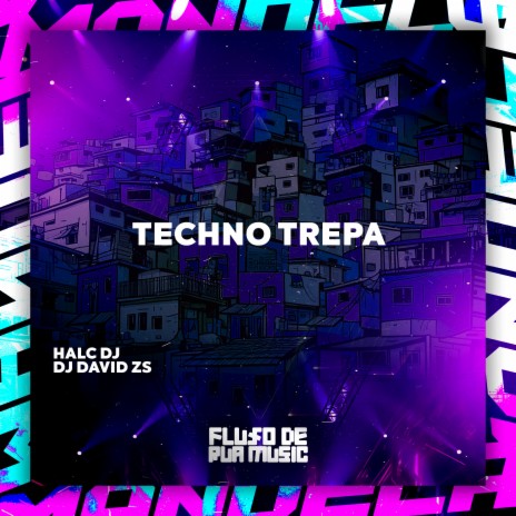 Techno Trepa ft. DJ DAVID ZS | Boomplay Music